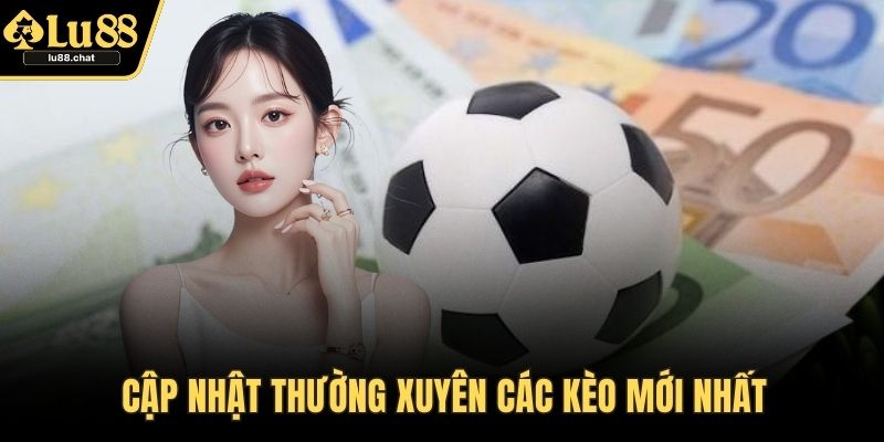 Kèo Nhà Cái Và Những Bí Quyết Tối Ưu Cơ Hội Thắng Cược Cập nhật thường xuyên các kèo mới nhất
